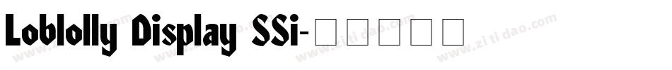 Loblolly Display SSi字体转换